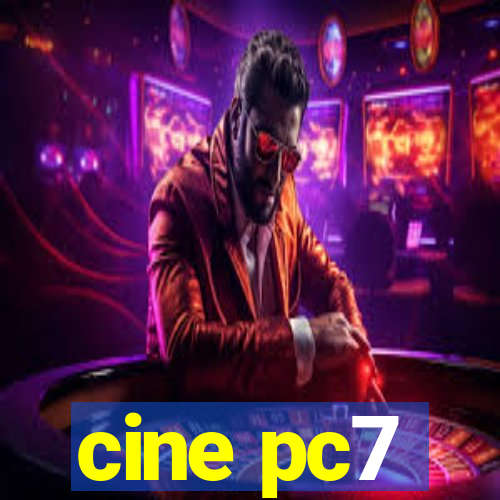 cine pc7